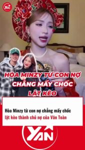 Hoà Minzy Từ Con Nợ Thành Chủ Nợ