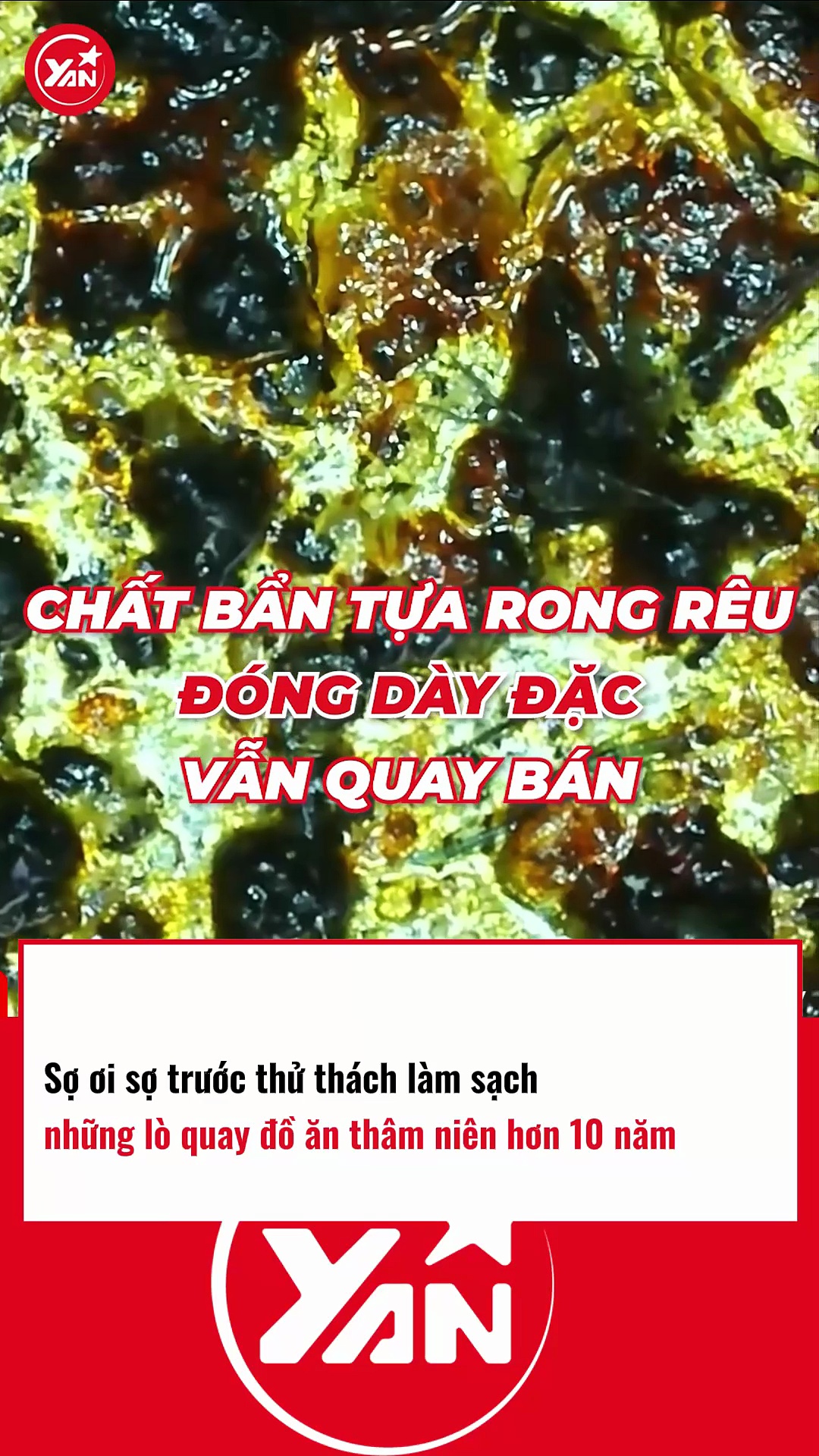 Khiếp Hãi Khi Làm Sạch Những Lò Quay Đồ Ăn Có Thâm Niên Hơn 10 Năm