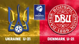 U21 Ukraine Vs U21 Dan Mach 1749660095981136852841